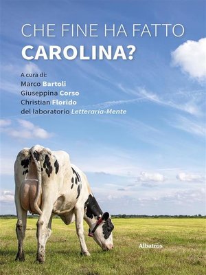 cover image of Che fine ha fatto Carolina?